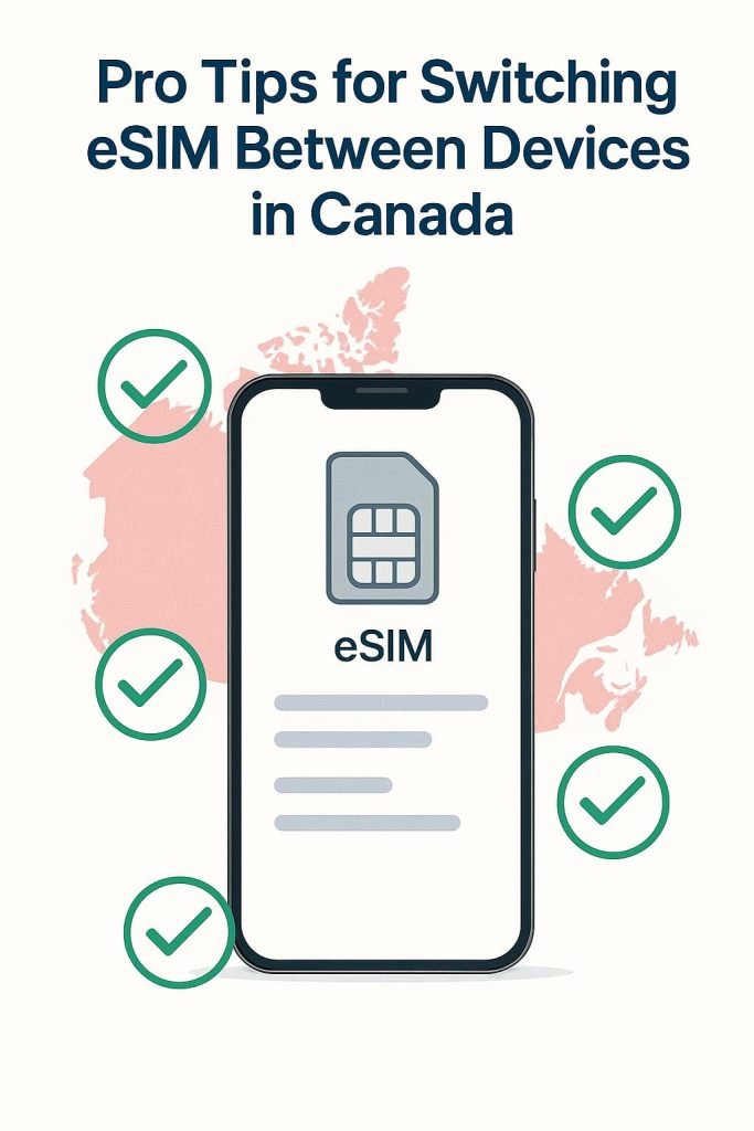 Smartphone with floating checkmark icons illustrating pro tips for switching eSIM between devices in Canada.