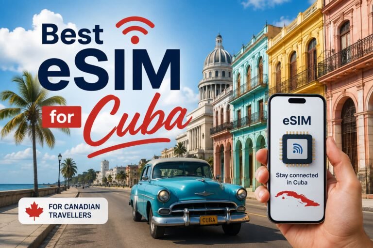 Best eSIM for Cuba: A Canadian Traveller’s Guide